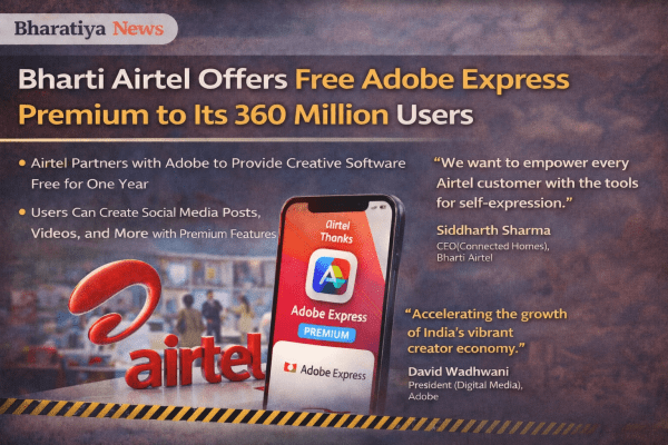 Bharti Airtel Offers Free Adobe Express Premium to Its 360 Million Users